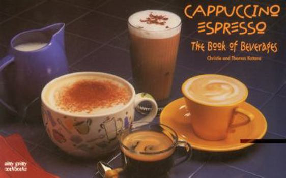 Paperback Cappuccino/Espresso: The Book of Beverages Book