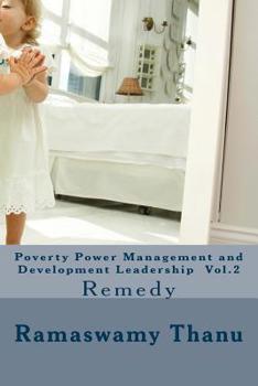 Paperback Poverty Power Management and Development Leadership Vol.2: Remedy Book