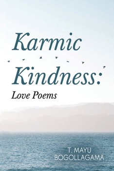 Paperback Karmic Kindness: Love Poems Book