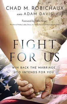 Hardcover Fight for Us: Win Back the Marriage God Intends for You Book