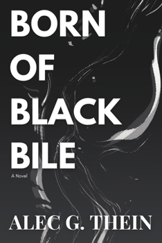 Paperback Born of Black Bile Book