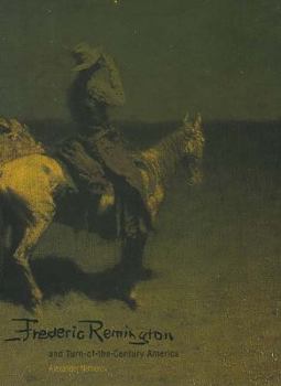 Hardcover Frederic Remington and Turn-Of-The-Century America Book