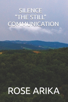 Paperback Silence the Still Communication Book