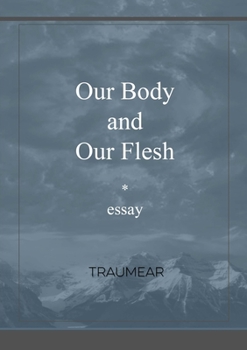 Paperback Our Body and our Flesh Book