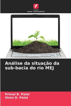 Análise da situação da sub-bacia do rio MEJ (Portuguese Edition)