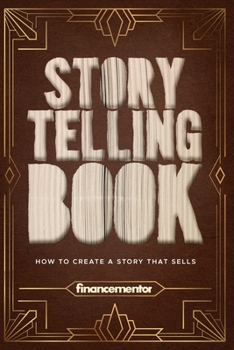 Paperback Storytelling book: How to create a story that sells Book