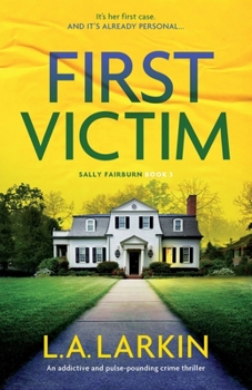 Paperback First Victim: An addictive and pulse-pounding crime thriller Book