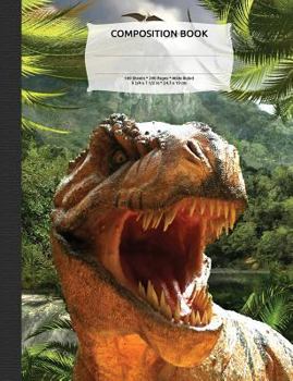 Tyrannosaurus Rex Dinosaur Composition Notebook, Wide Ruled : 100 Sheets / 200 Pages, 9-3/4 X 7-1/2