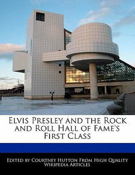 Paperback Elvis Presley and the Rock and Roll Hall of Fame's First Class Book