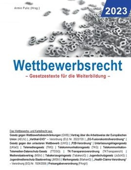 Paperback Wettbewerbsrecht 2023: Gesetzestexte für die Weiterbildung [German] Book