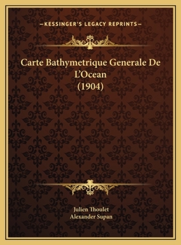 Hardcover Carte Bathymetrique Generale De L'Ocean (1904) [French] Book