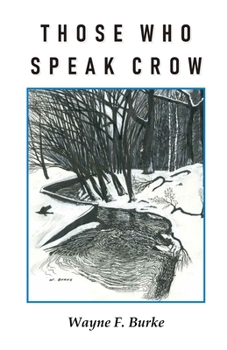 Paperback Those Who Speak Crow Book