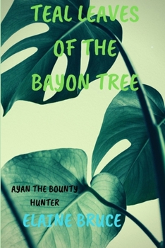 Paperback Teal Leaves of the Bayon Tree Book
