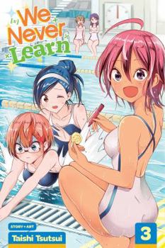 We Never Learn, Vol. 3 - Book #3 of the ぼくたちは勉強ができない / Bokutachi wa benkyō ga dekinai
