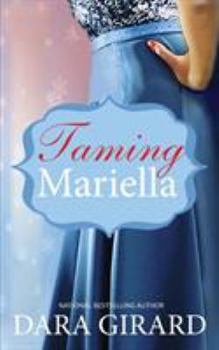 Taming Mariella (Kimani Romance) - Book #2 of the Duvall Sisters