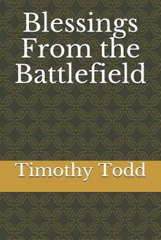 Paperback Blessings From the Battlefield Book