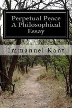 Paperback Perpetual Peace A Philosophical Essay Book