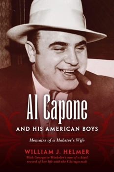 Hardcover Al Capone and His American Boys: Memoirs of a Mobster's Wife Book