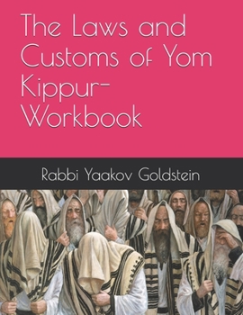Paperback The Laws and Customs of Yom Kippur-Workbook Book