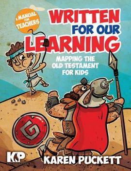 Paperback Written for Our Learning: Mapping the Old Testament for Kids Book