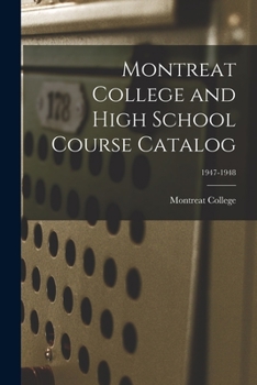 Paperback Montreat College and High School Course Catalog; 1947-1948 Book