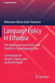 Paperback Language Policy in Ethiopia: The Interplay Between Policy and Practice in Tigray Regional State Book