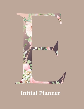 Initial Planner: Letter E Calendar and To Do List Tracker 8.5 x 11 90 pages
