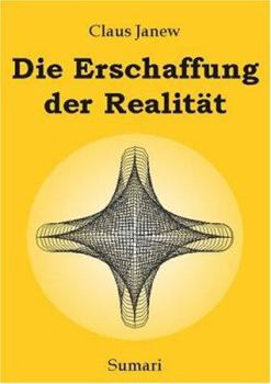 Paperback Die Erschaffung der Realität [German] Book