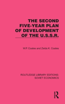 Hardcover The Second Five-Year Plan of Development of the U.S.S.R. Book