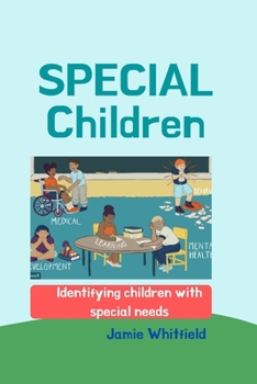 Paperback Special Children: Identifying children with special needs [Large Print] Book