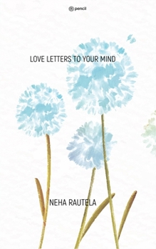 Paperback Love Letters to Your Mind Book