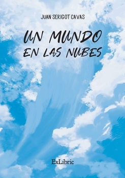 Paperback Un mundo en las nubes [Spanish] Book