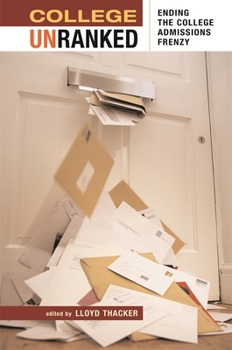 Paperback College Unranked: Ending the College Admissions Frenzy Book