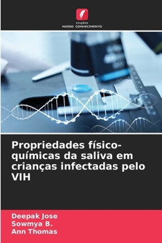 Paperback Propriedades físico-químicas da saliva em crianças infectadas pelo VIH [Portuguese] Book