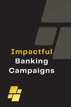 Paperback Impactful Banking Campaigns Book
