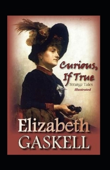 Paperback Curious, If True: Strange Tales Illustrated: Fiction, Horror Book