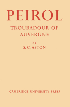 Paperback Peirol: Troubadour of Auvergne Book