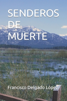Paperback SENDEROS DE MUERTE (Spanish Edition) [Spanish] Book