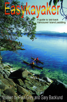 Paperback Easykayaker: A Guide to Laid-Back Paddling Book