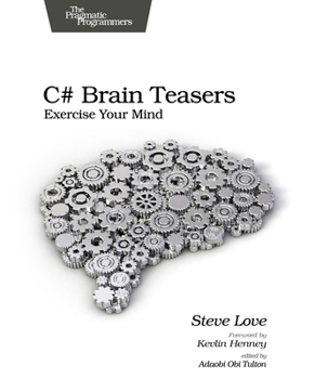 Paperback C# Brain Teasers: Exercise Your Mind Book