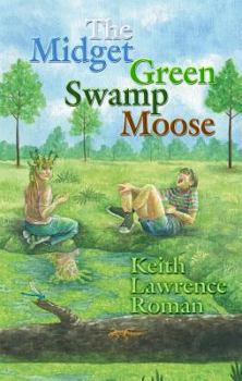 Paperback The Midget Green Swamp Moose Book