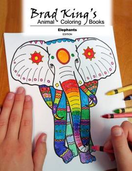 Paperback Brad King's Animal Coloring Book: Elephants Book