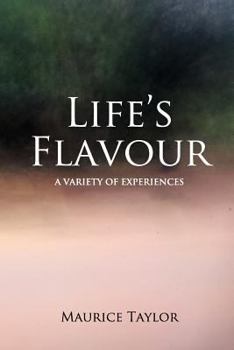 Paperback Life's Flavour: A Narrative of Experiences Book