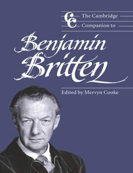 The Cambridge Companion to Benjamin Britten (Cambridge Companions to Music) - Book  of the Cambridge Companions to Music