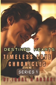 Paperback Timeless Love Chronicles: Destined Hearts Book