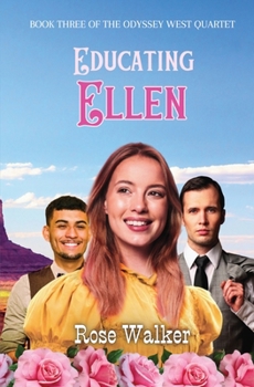 Paperback Educating Ellen: Odyssey West Quartet Book Three Book