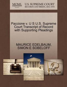 Paperback Paccione V. U S U.S. Supreme Court Transcript of Record with Supporting Pleadings Book