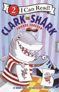 Library Binding Clark the Shark: Friends Forever Book