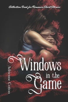 Paperback Windows in the Game: Collection Book for Romance Short Stories Book