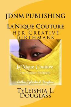 Paperback La'Nique Couture: Her Creative Birthmark Book